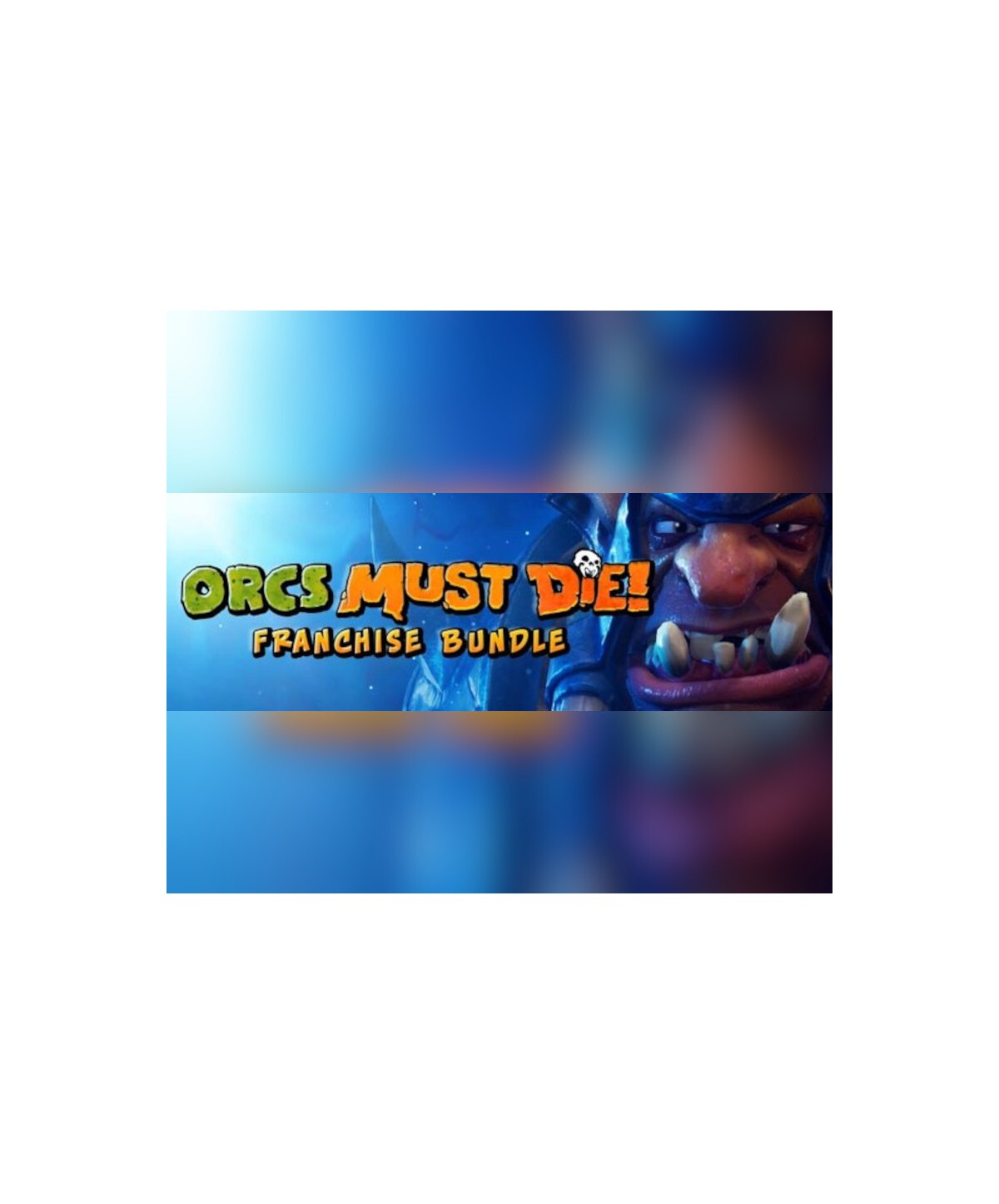 Orcs Must Die! Franchise Pack Steam Key GLOBAL